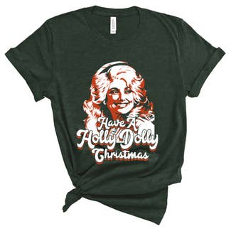 Have a Holly Dolly Christmas Tee