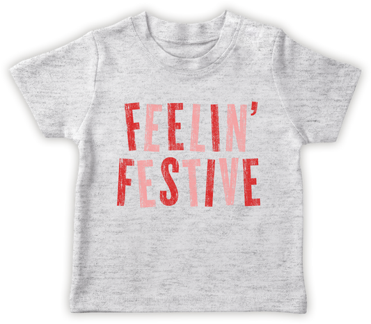 Feelin' Festive T-Shirt